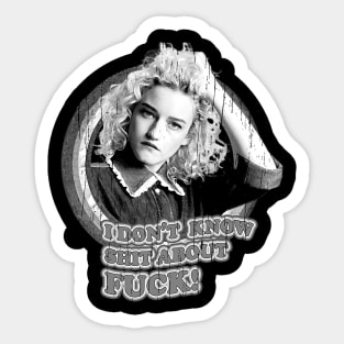 ruth langmore - i don't shit about fck Sticker